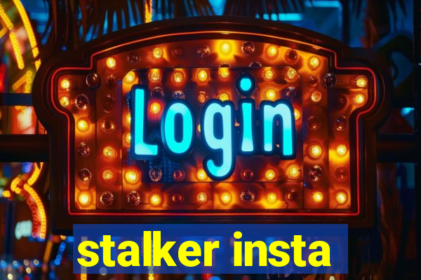 stalker insta